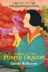 Dragonkeeper: Garden of the Purple Dragon